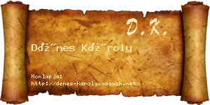 Dénes Károly névjegykártya